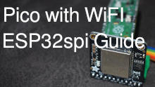 Raspberry Pi Pico and Wifi using the ESP32 Airlift